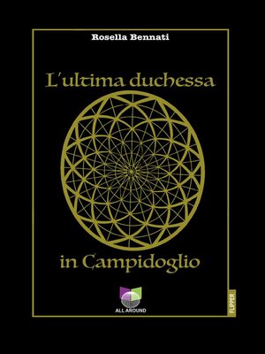 cover image of L'ultima duchessa in Campidoglio